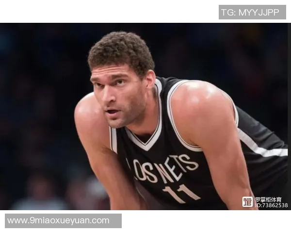 布鲁克洛佩斯:从NBA巨星到篮球战术的深度解析与发展历程 布鲁克洛佩斯:从NBA巨星到篮球战术的深度解析与发展历程