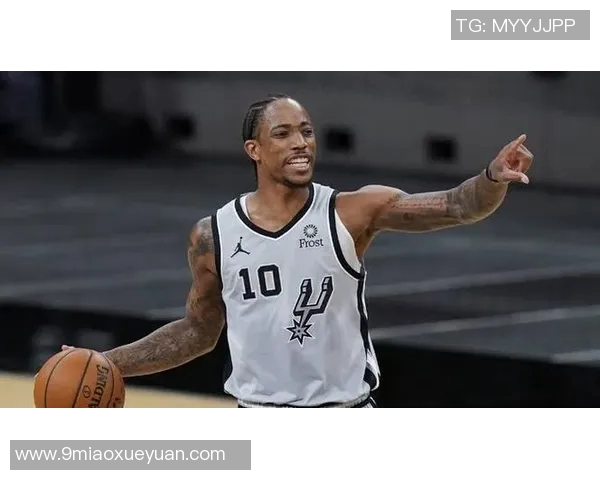 德马尔德罗赞：从天赋少年到NBA全明星的奋斗之路