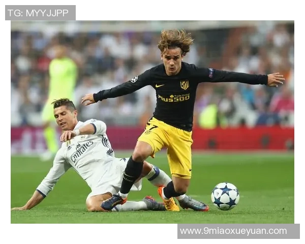 格列兹曼：从天才少年到足球巨星的辉煌之路与传奇故事