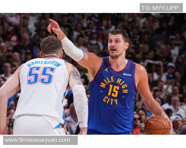 410雷霆对阵掘金精彩比赛录像回放及中文解说分析